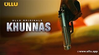 Khunnas Part 1 Ullu Web, Web Series Ullu,