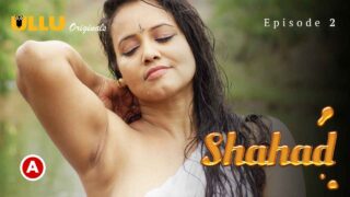 Shahad Part 1 2022 Ullu Originals Hindi Porn Web Series Ep 2